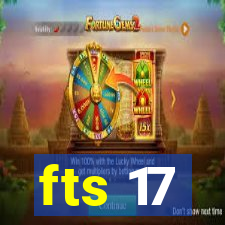 fts 17